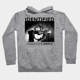 Identified Through Christ Hoodie